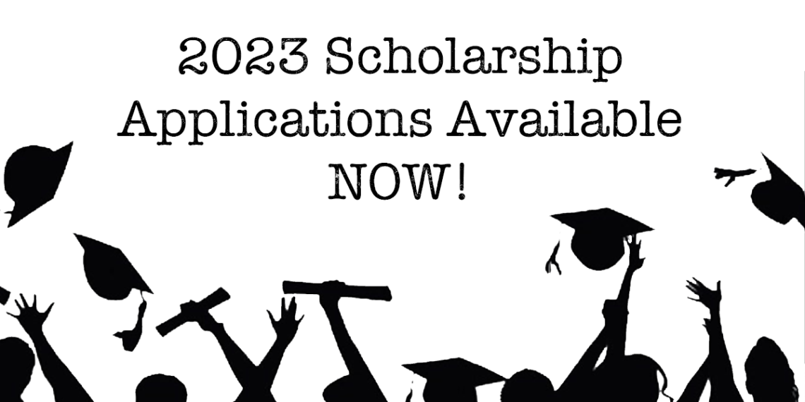 2023 Scholarship Applications Now Available!